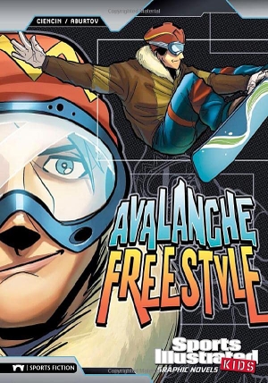 Ciencin, Scott. Avalanche Freestyle. Capstone, 2010.