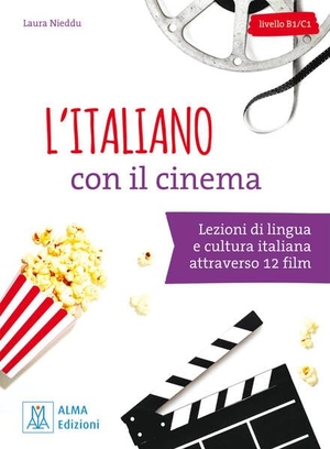 Nieddu, Laura. L'italiano con il cinema - Lezioni di lingua e cultura italiana attraverso 12 film / Übungsbuch mit MP3 online und Lösungen. Hueber Verlag GmbH, 2025.