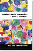 Psychodynamic Approaches to Sexual Problems