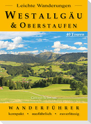 Leichte Wanderungen Westallgäu und Oberstaufen