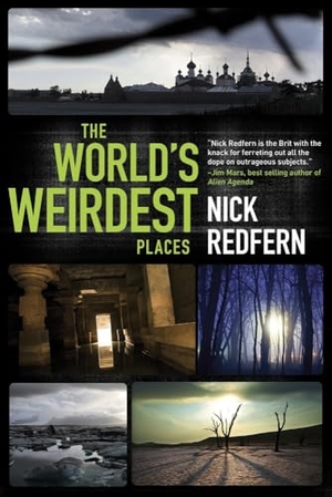 Redfern, Nick. The World's Weirdest Places. Red Wheel, 2012.