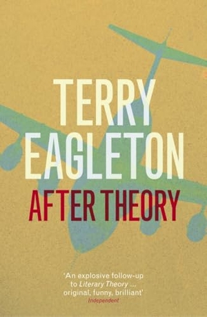 Eagleton, Terry. After Theory. Penguin Books Ltd, 2004.