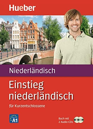 Burger, Sabine / Alexander Schwarz. Einstieg niederländisch für Kurzentschlossene / Paket: Buch + 2 Audio-CDs. Hueber Verlag GmbH, 2013.