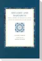Shulamit and Margarete