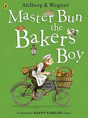 Ahlberg, Allan. Master Bun the Bakers' Boy. Vintage Classics, 2017.