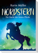 Nordstern - Die Nacht der freien Pferde