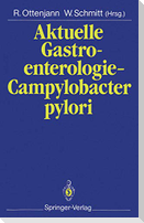 Aktuelle Gastroenterologie ¿ Campylobacter pylori