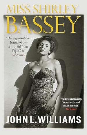 Williams, John L.. Miss Shirley Bassey. Quercus Publishing, 2011.