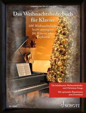 Das Weihnachtsliederbuch für Klavier - 100 Weihnachtslieder leicht arrangiert für Klavier oder Keyboard. Gesang und Klavier. Liederbuch.. Schott Music, 2022.