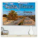 Costa Blanca - Sonne, Strand und mehr (hochwertiger Premium Wandkalender 2025 DIN A2 quer), Kunstdruck in Hochglanz