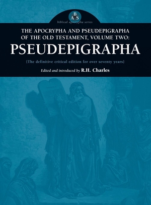Charles, R. H. / Robert Henry Charles (Hrsg.). Apocrypha and Pseudepigrapha of the Old Testament, Volume Two - Pseudepigrapha. Apocryphile Press, 2004.