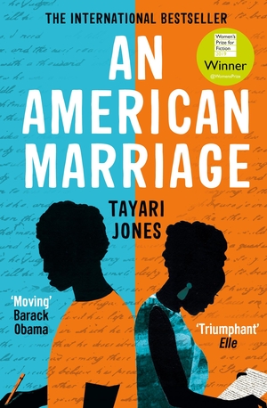 Jones, Tayari. An American Marriage. Oneworld Publications, 2019.