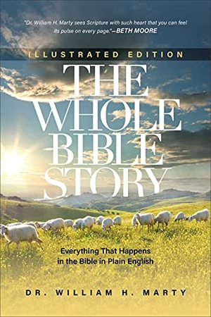 Marty. The Whole Bible Story - Everything That Happens in the Bible in Plain English. Baker Publishing Group, 2021.