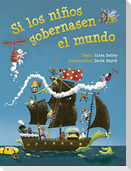 Si Los Niños Gobernasen El Mundo