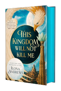 This Kingdom Will Not Kill Me