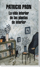 La vida interior de las plantas de interior