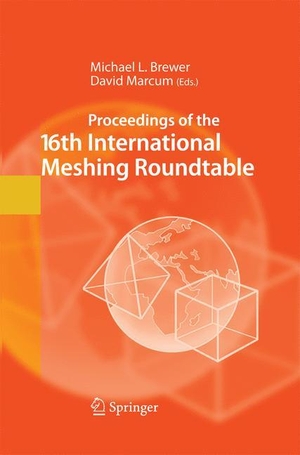 Marcum, David / Michael L. Brewer (Hrsg.). Proceedings of the 16th International Meshing Roundtable. Springer Berlin Heidelberg, 2014.