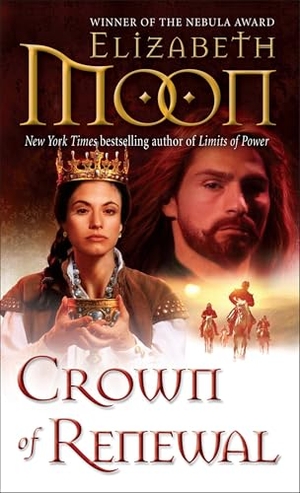 Moon, Elizabeth. Crown of Renewal. Random House Worlds, 2015.