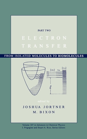 Jortner, Joshua / Prigogine. Advances in Chemical Physics, Electron Transfer--From Isolated Molecules to Biomolecules. John Wiley & Sons, 1999.