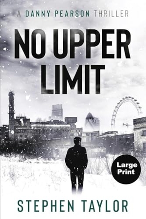 Taylor, Stephen. No Upper Limit - Large Print. Stephen Taylor Books, 2026.
