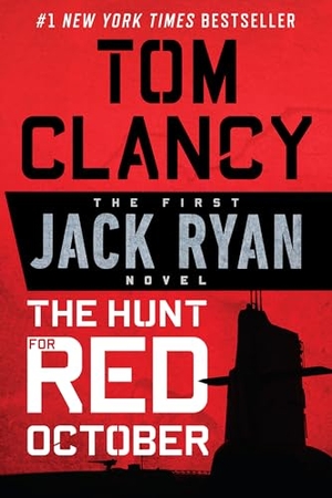 Clancy, Tom. The Hunt for Red October. Random House, 2013.