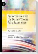 Performance and the Disney Theme Park Experience