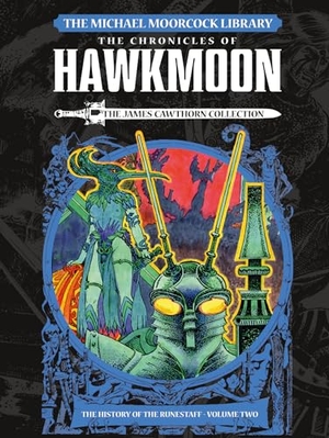 Moorcock, Michael / James Cawthorn. The Michael Moorcock Library: The Chronicles of Hawkmoon: History of the Runesta Ff Vol. 2 (Graphic Novel). Titan, 2020.