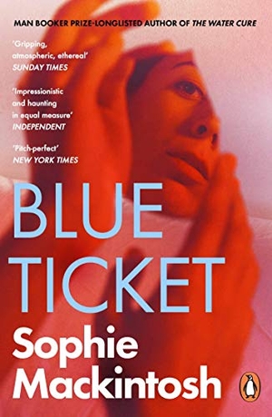 Mackintosh, Sophie. Blue Ticket. Penguin Books Ltd (UK), 2021.