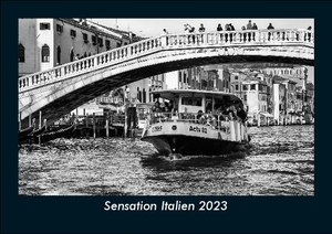 Tobias Becker. Sensation Italien 2023 Fotokalender DIN A5 - Monatskalender mit Bild-Motiven aus Orten und Städten, Ländern und Kontinenten. Vero Kalender, 2022.