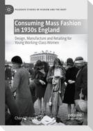 Consuming Mass Fashion in 1930s England