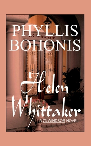 Bohonis, Phyllis. Helen Whittaker - A "73 Windsor" Book. 3RD SEASON, 2016.