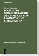 Politische Sprachberatung als Symbiose von Linguistik und Sprachkritik