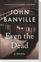 Even the Dead