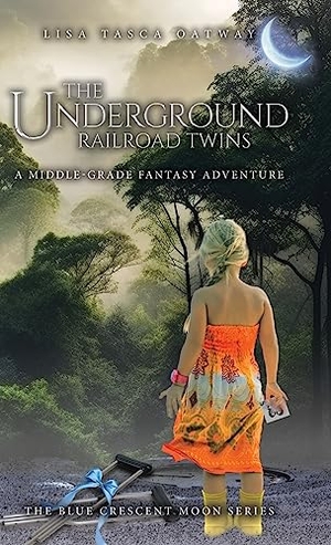 Tasca Oatway, Lisa. The Underground Railroad Twins - A Middle-Grade Fantasy Adventure. Tellwell Talent, 2023.