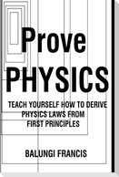 Prove Physics