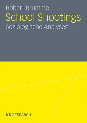 Brumme, Robert. School Shootings - Soziologische Analysen. VS Verlag für Sozialwissenschaften, 2010.