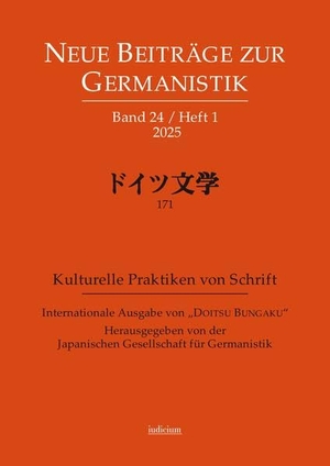 Japanische Gesellschaft für Germanistik (Hrsg.). Neue Beiträge zur Germanistik, Band 24 / Heft 1 / 2025 - Internationale Ausgabe von "Doitsu Bungaku", Bd. 171. Iudicium Verlag, 2026.