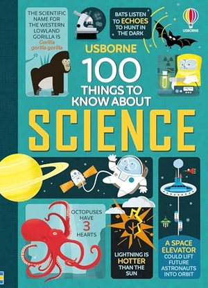 Frith, Alex / Martin, Jerome et al. 100 Things to Know about Science. Usborne Books, 2023.