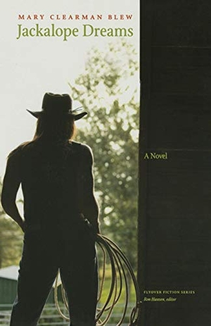 Blew, Mary Clearman. Jackalope Dreams. Bison Books, 2011.