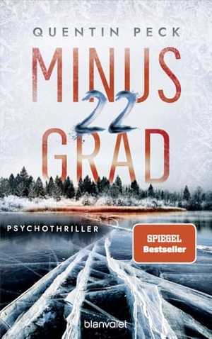 Peck, Quentin. Minus 22 Grad - Psychothriller. Blanvalet Taschenbuchverl, 2024.