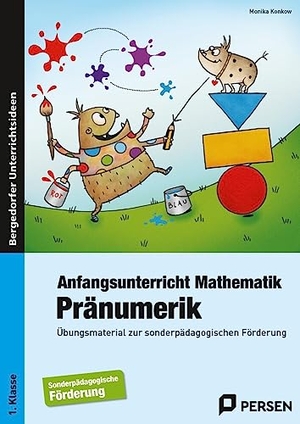 Konkow, Monika. Anfangsunterricht Mathematik: Pränumerik - Übungsmaterial zur sonderpädagogischen Förderung (1. Klasse/Vorschule). Persen Verlag i.d. AAP, 2020.