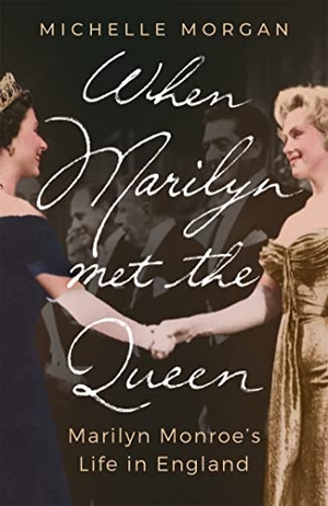 Morgan, Michelle. When Marilyn Met the Queen - Marilyn Monroe's Life in England. Wayland, 2023.