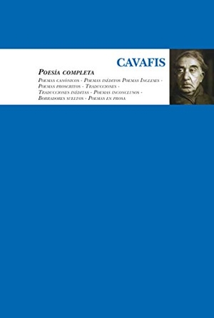 Kavafis, Konstantinos. Cavafis : poesía completa. Editorial Almuzara, 2017.