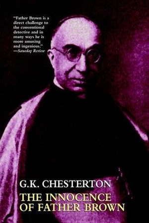 Chesterton, G K. The Innocence of Father Brown. Wildside Press, 2024.