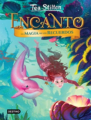 Stilton, Tea / Miguel García. La magia de los recuerdos. Ediciones Destino Infantil & Juvenil, 2019.