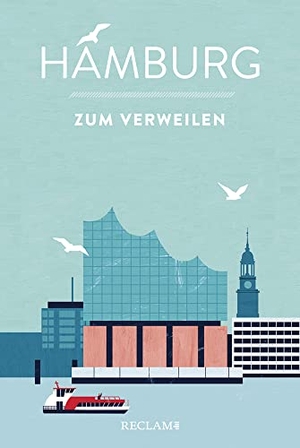 Flemming, Antje / Folke Havekost (Hrsg.). Hamburg zum Verweilen - Mit Geschichten die Stadt entdecken. Reclam Philipp Jun., 2020.