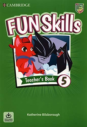 Bilsborough, Katherine. Fun Skills Level 5 Teacher's Book with Audio Download. Cambridge University Press, 2020.