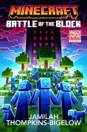 Thompkins-Bigelow, Jamilah. Minecraft: Battle of the Block. Random House LLC US, 2026.