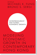 Modeling Economic Growth in Contemporary Hong Kong