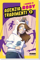 Agenzia tradimenti. I manga di Roby. Vol. 3